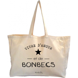 Maxi Bag " Vivre d'amour et de bonbecs "